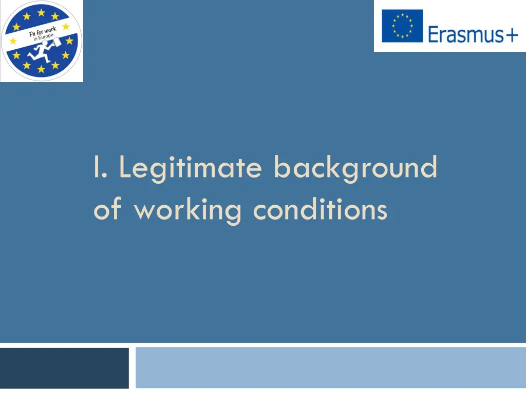 i legitimate background of working conditions