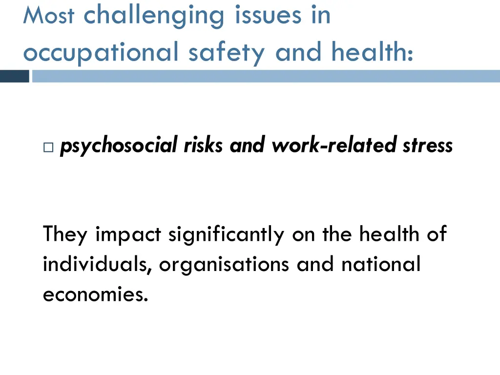 most challenging issues in occupational safety