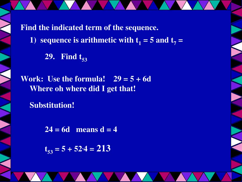 find the indicated term of the sequence