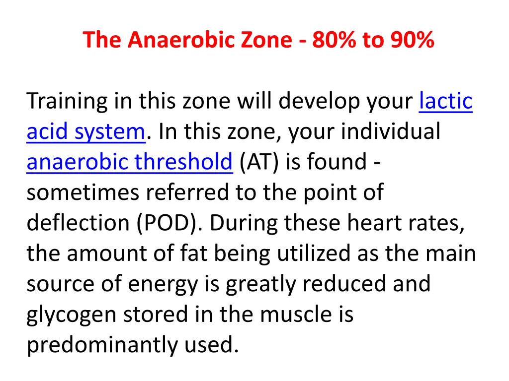 the anaerobic zone 80 to 90