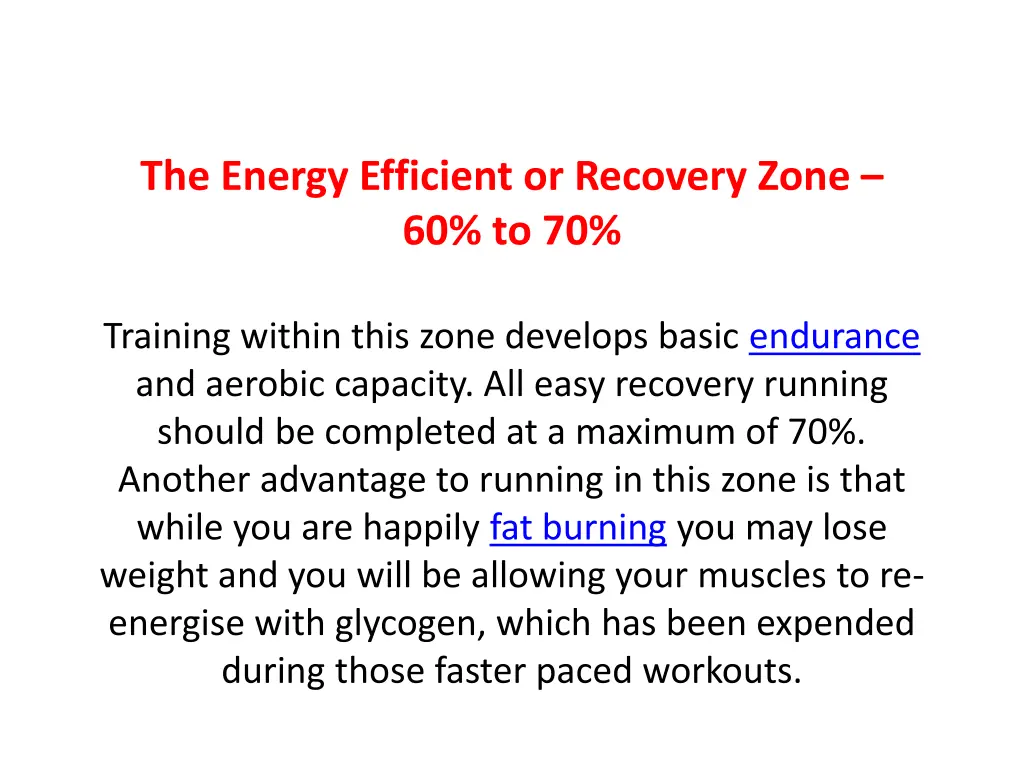 the energy efficient or recovery zone 60 to 70