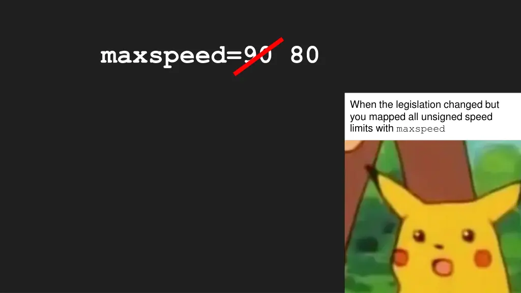 maxspeed 90 80