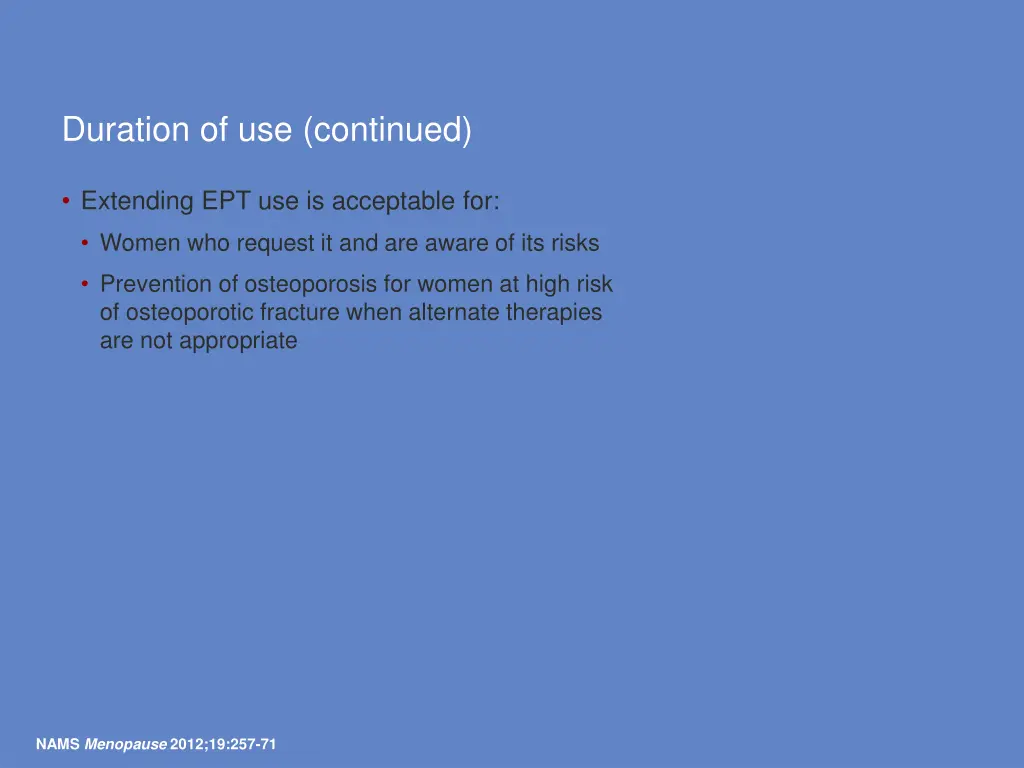 duration of use continued