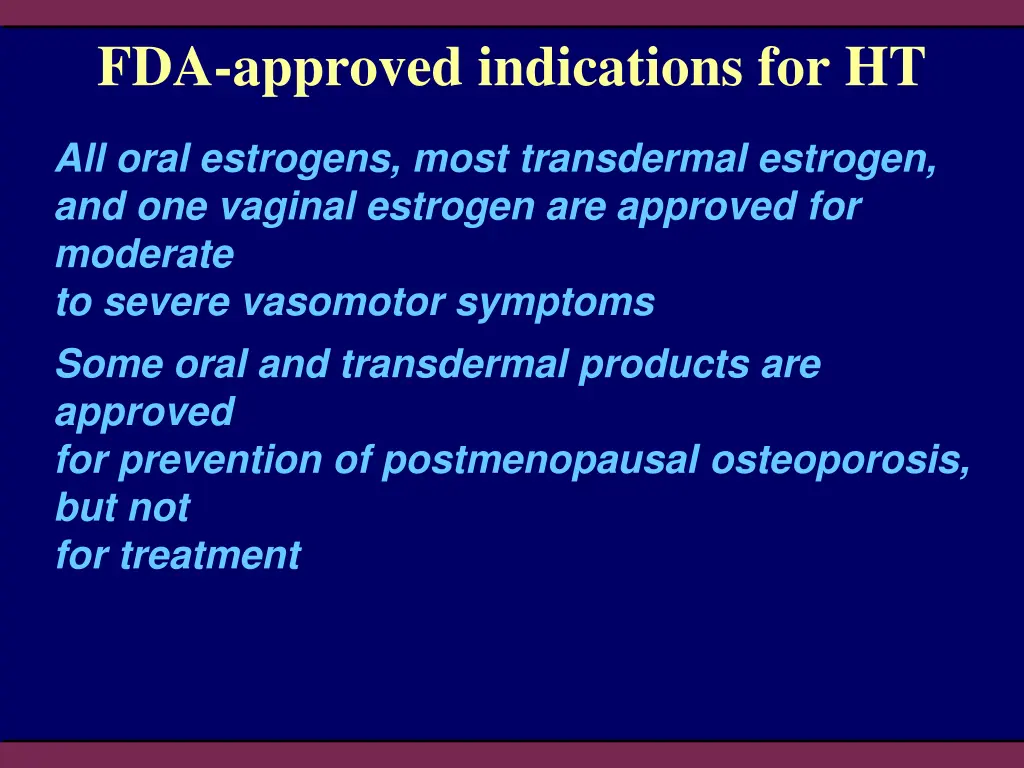 fda approved indications for ht
