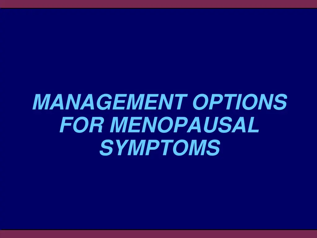 management options for menopausal symptoms