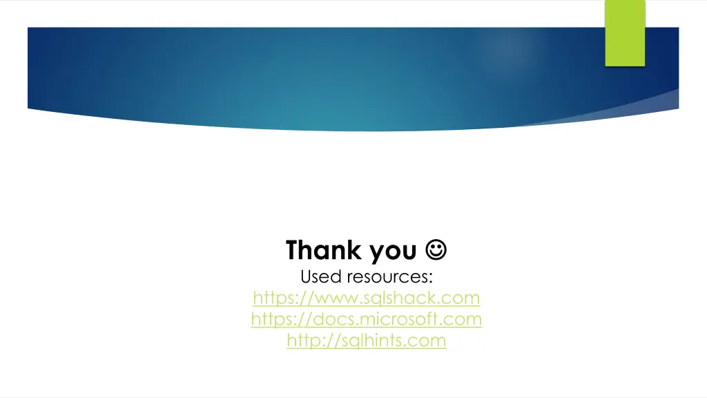 thank you used resources https www sqlshack