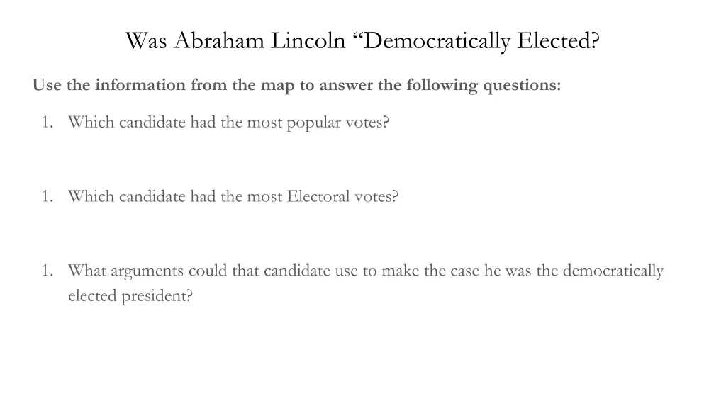 was abraham lincoln democratically elected 1