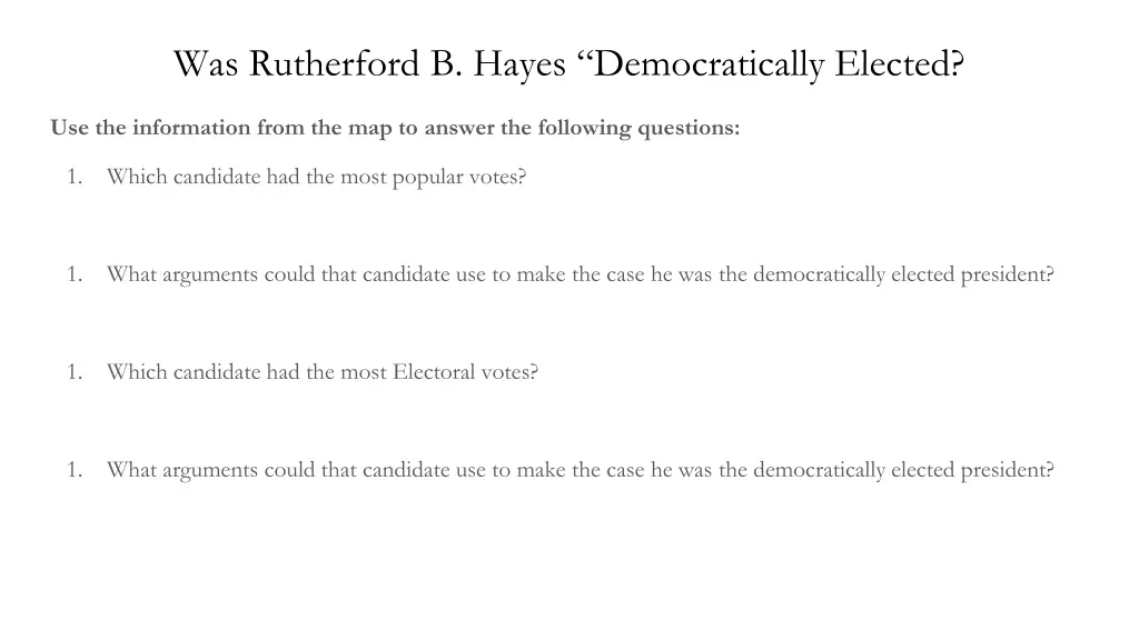 was rutherford b hayes democratically elected 1