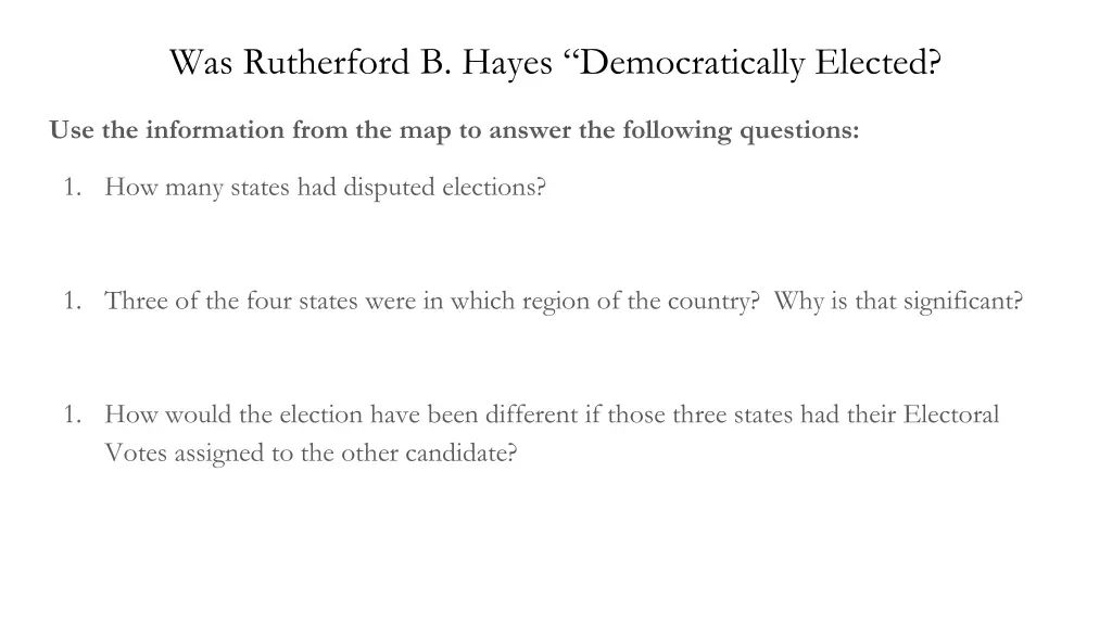 was rutherford b hayes democratically elected 2