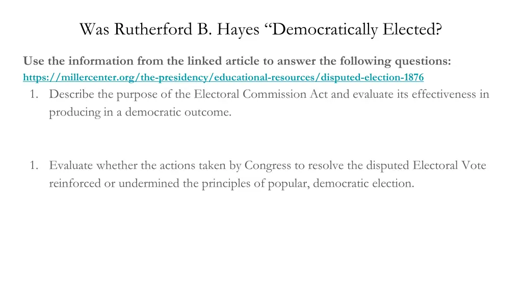was rutherford b hayes democratically elected 3