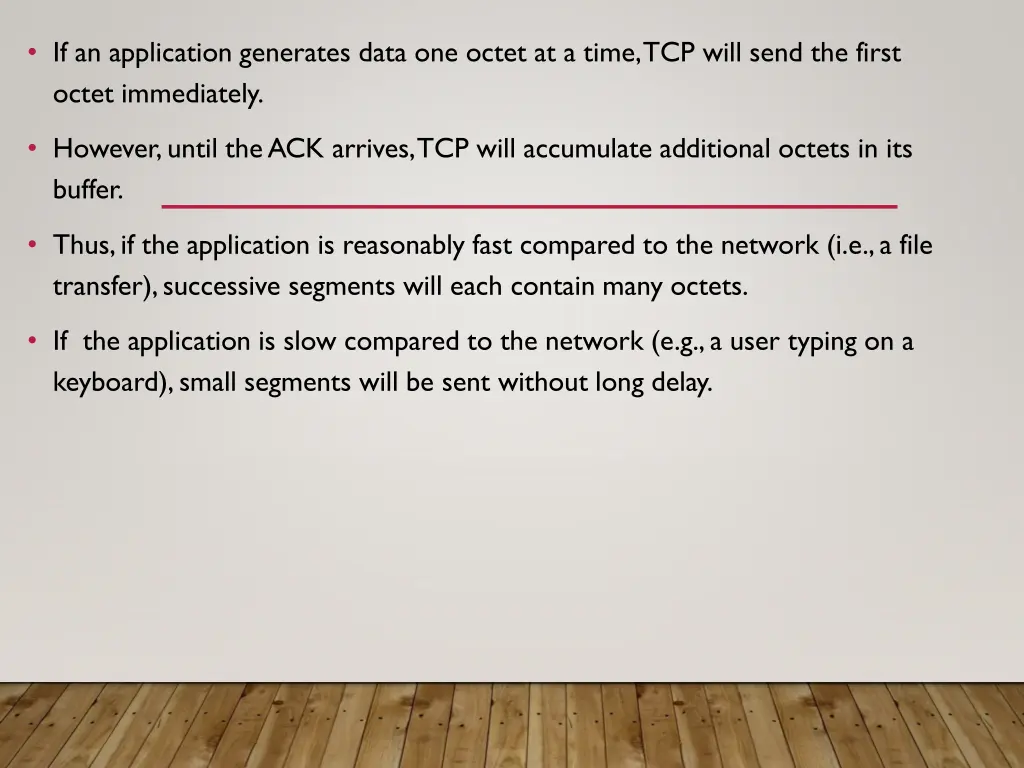 if an application generates data one octet
