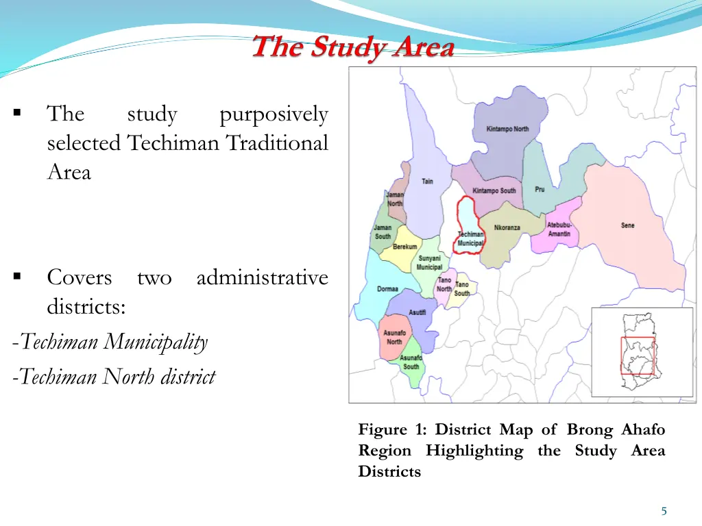 the selected techiman traditional area
