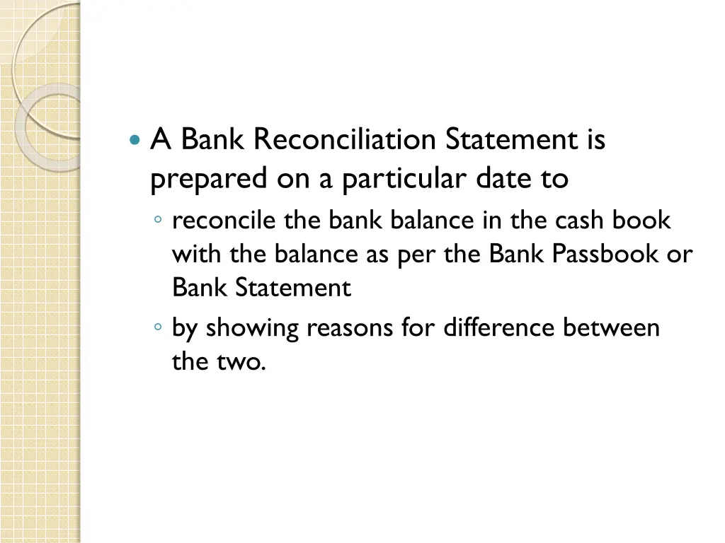 a bank reconciliation statement is prepared