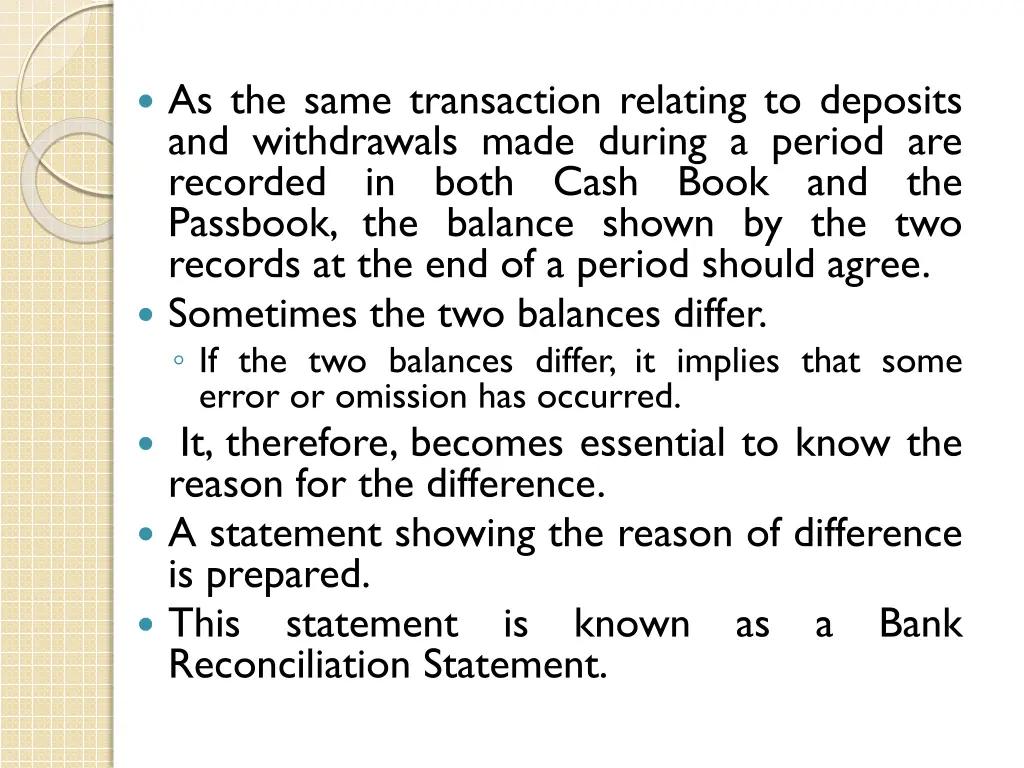 as the same transaction relating to deposits