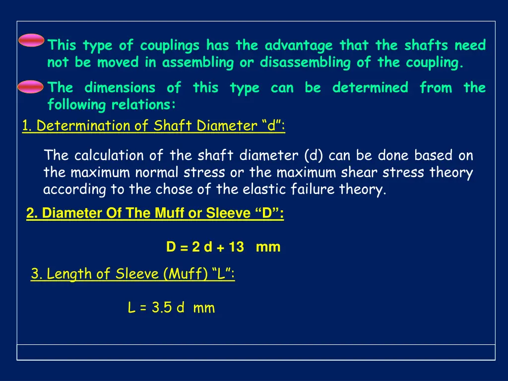 this type of couplings has the advantage that