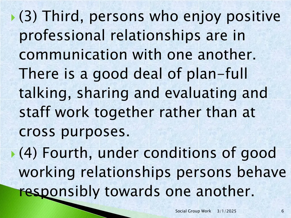 3 third persons who enjoy positive professional
