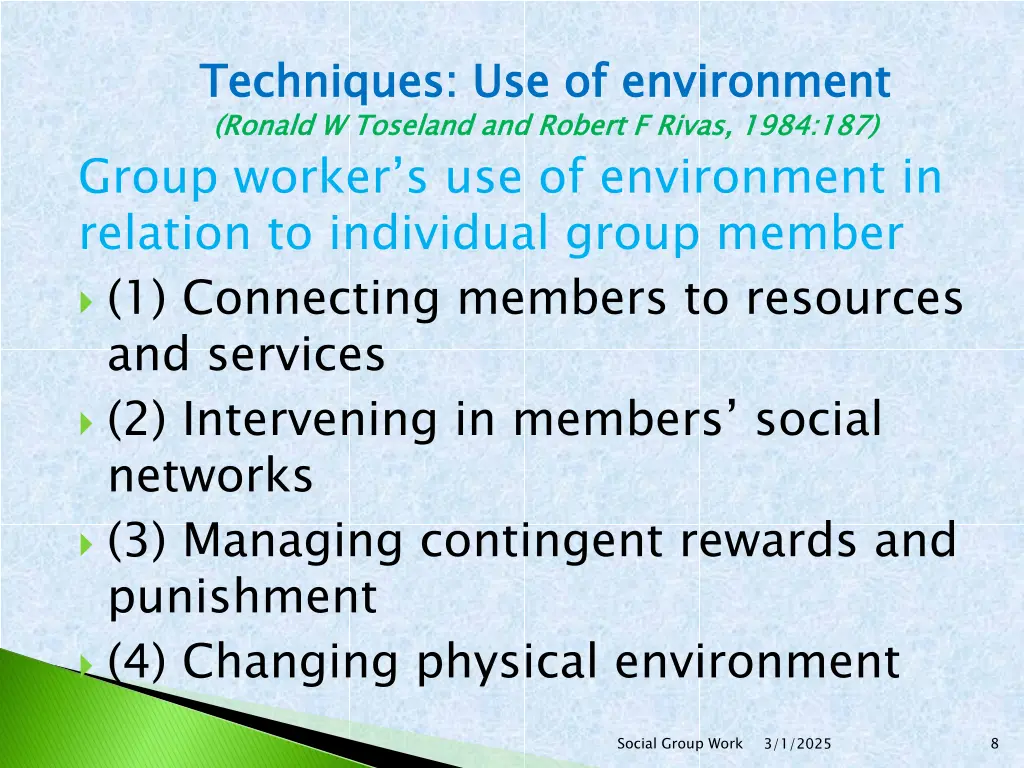 techniques use of environment ronald w group