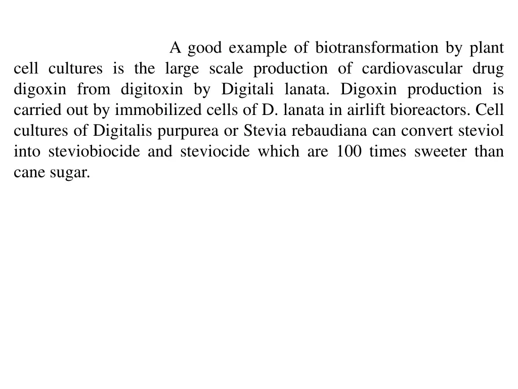 cell cultures is the large scale production