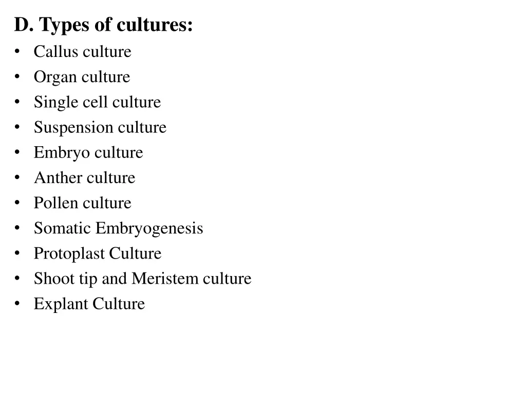 d types of cultures callus culture organ culture