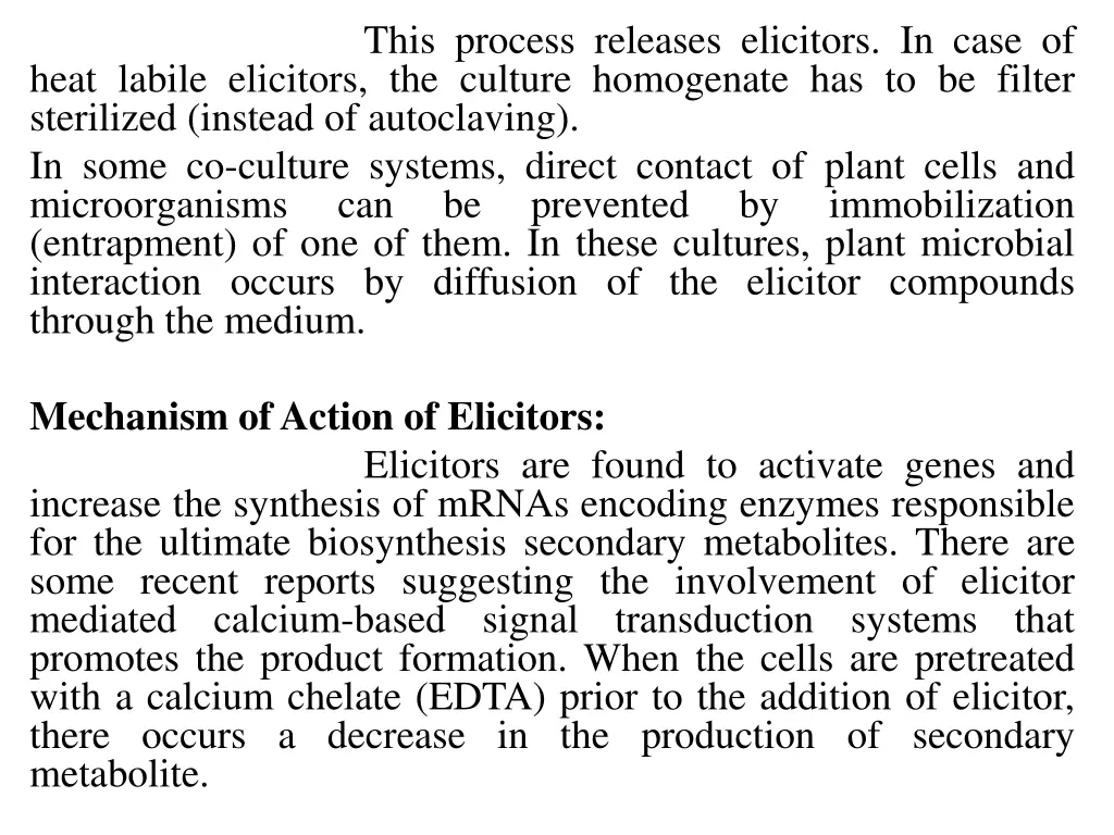 this process releases elicitors in case of heat