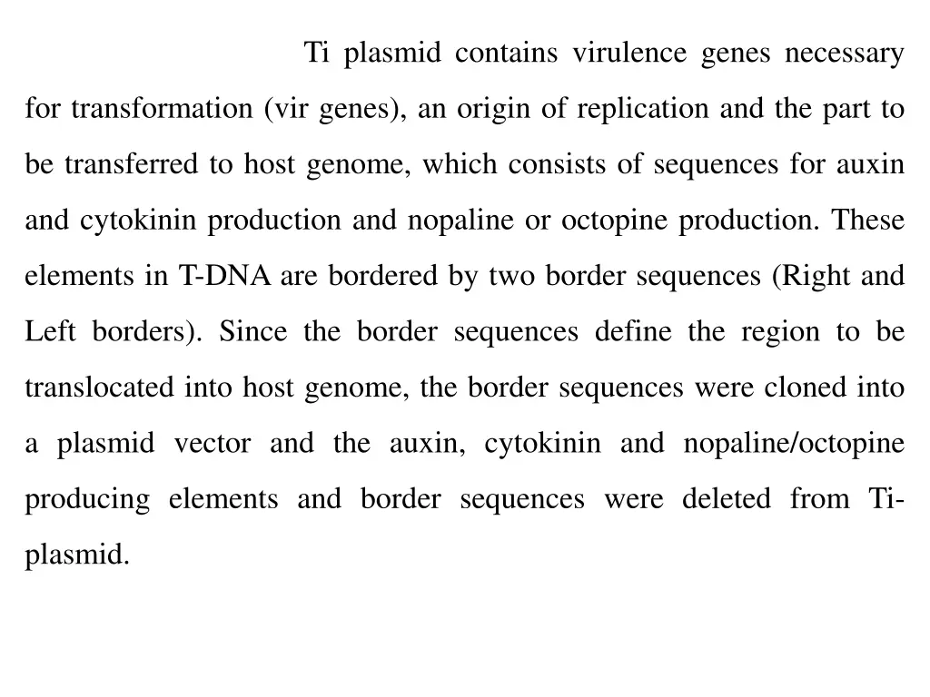 ti plasmid contains virulence genes necessary