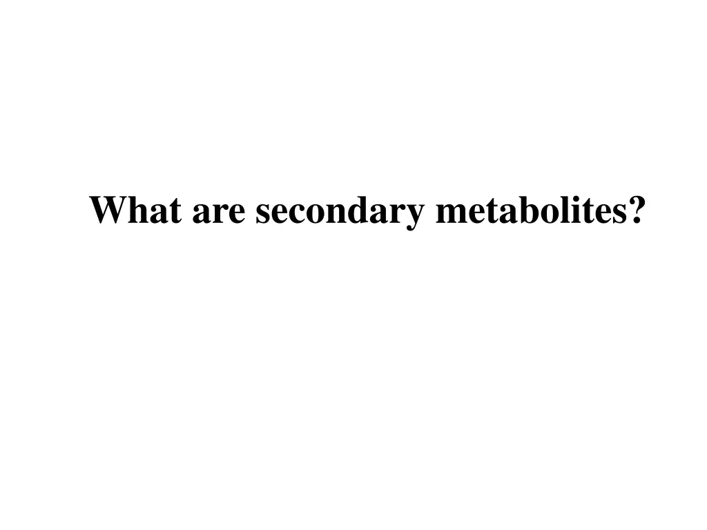 what are secondary metabolites