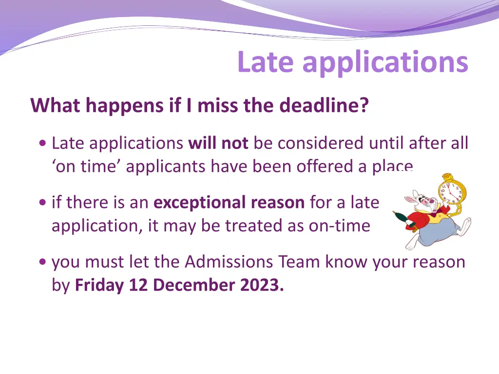 late applications