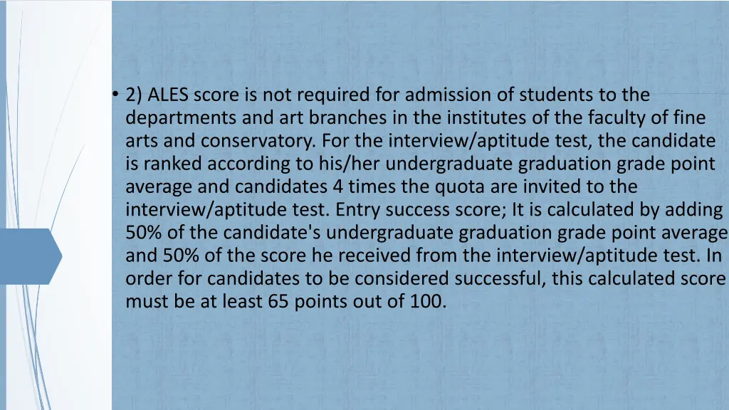 2 ales score is not required for admission