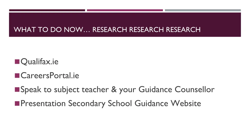 what to do now research research research