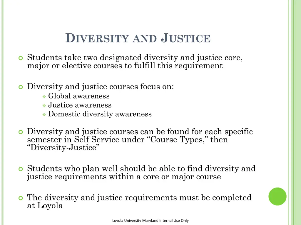 d iversity and j ustice