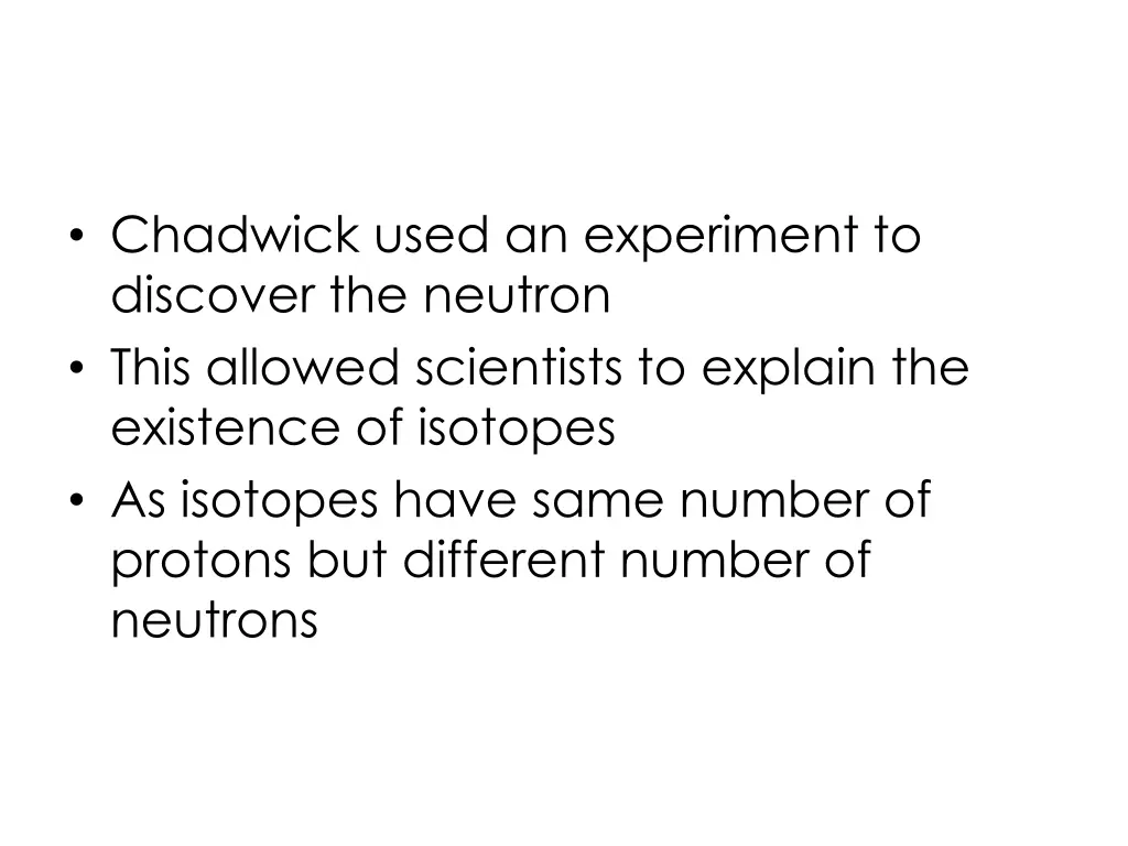 chadwick used an experiment to discover