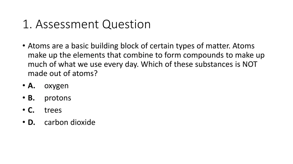 1 assessment question