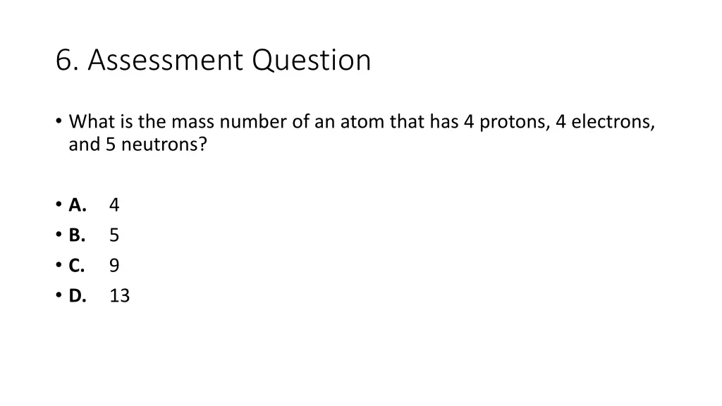 6 assessment question 1