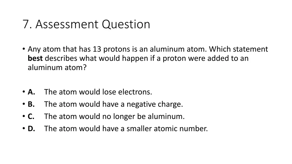 7 assessment question 1