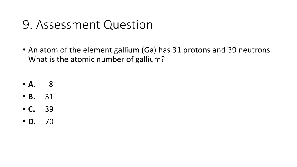 9 assessment question 1