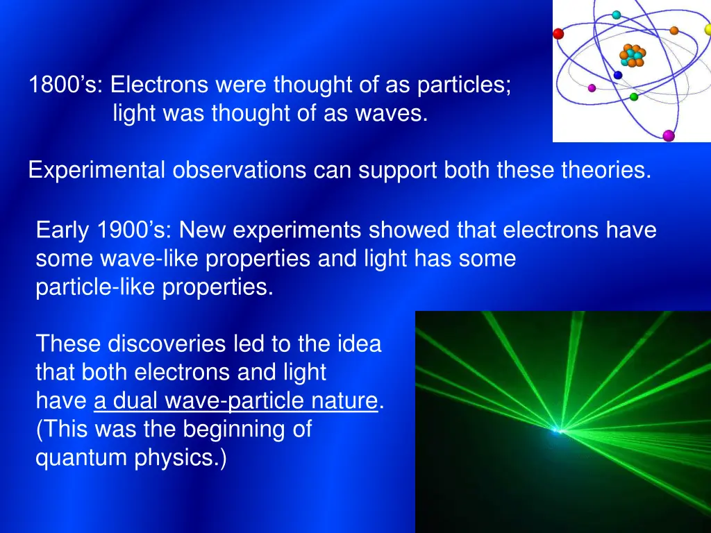 1800 s electrons were thought of as particles