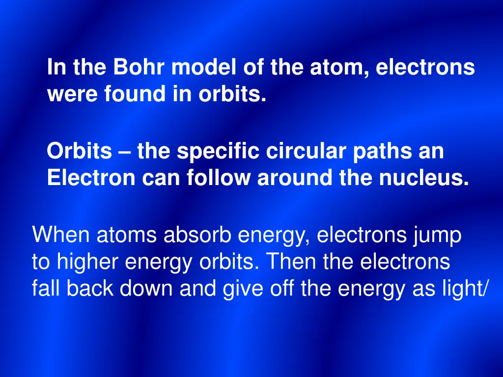 in the bohr model of the atom electrons were