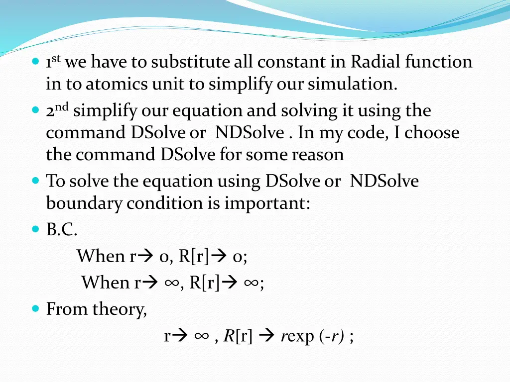1 st we have to substitute all constant in radial