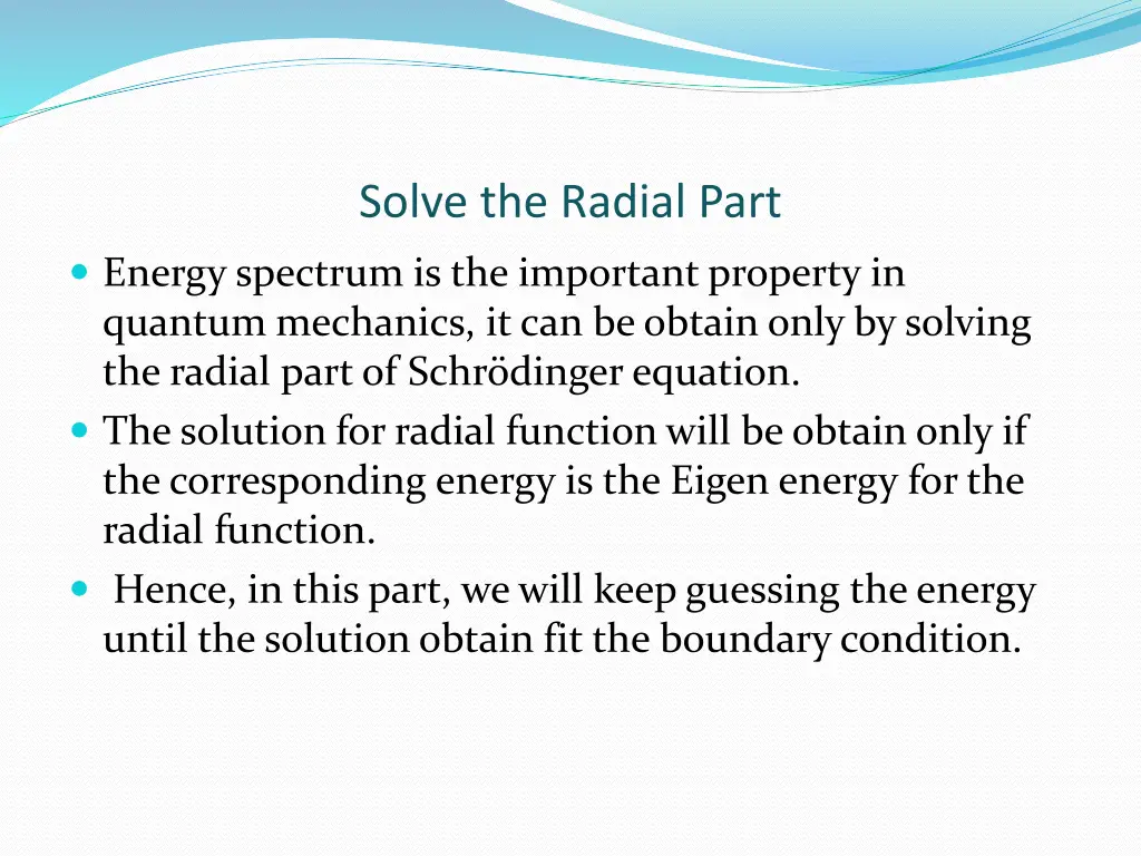 solve the radial part