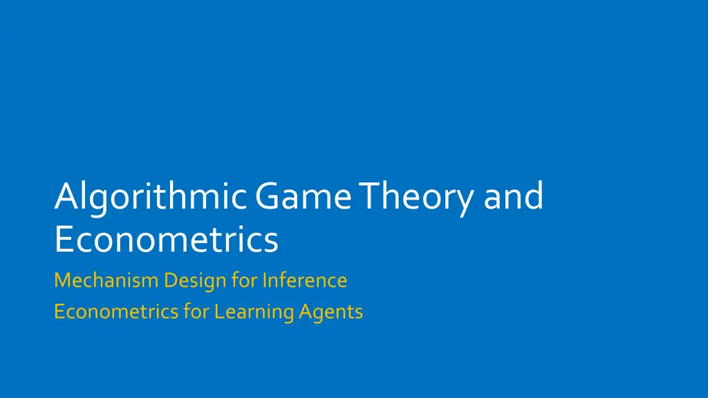 algorithmic game theory and econometrics