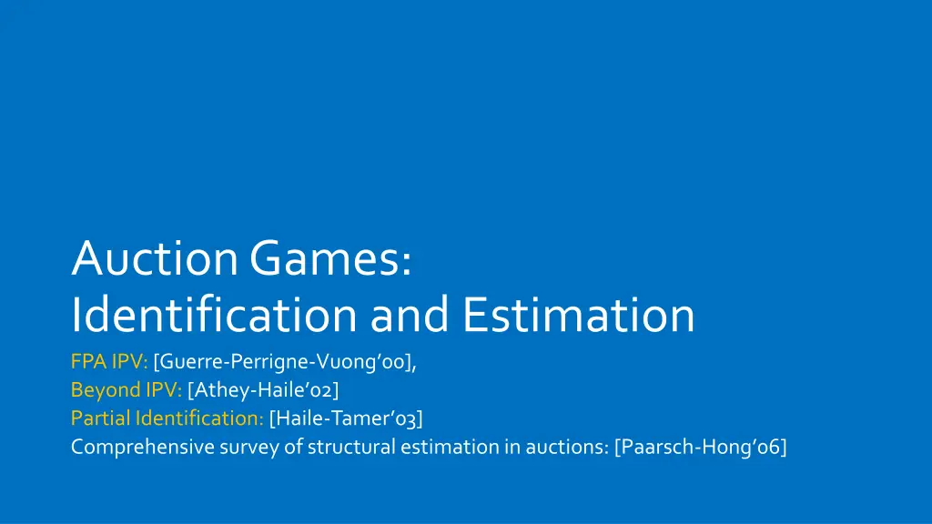 auction games identification and estimation