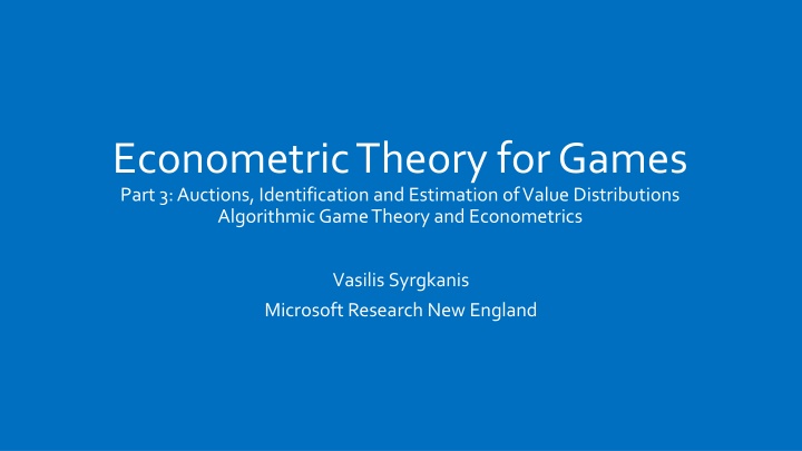 econometric theory for games part 3 auctions