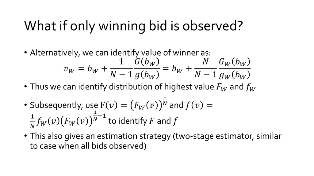 what if only winning bid is observed 1