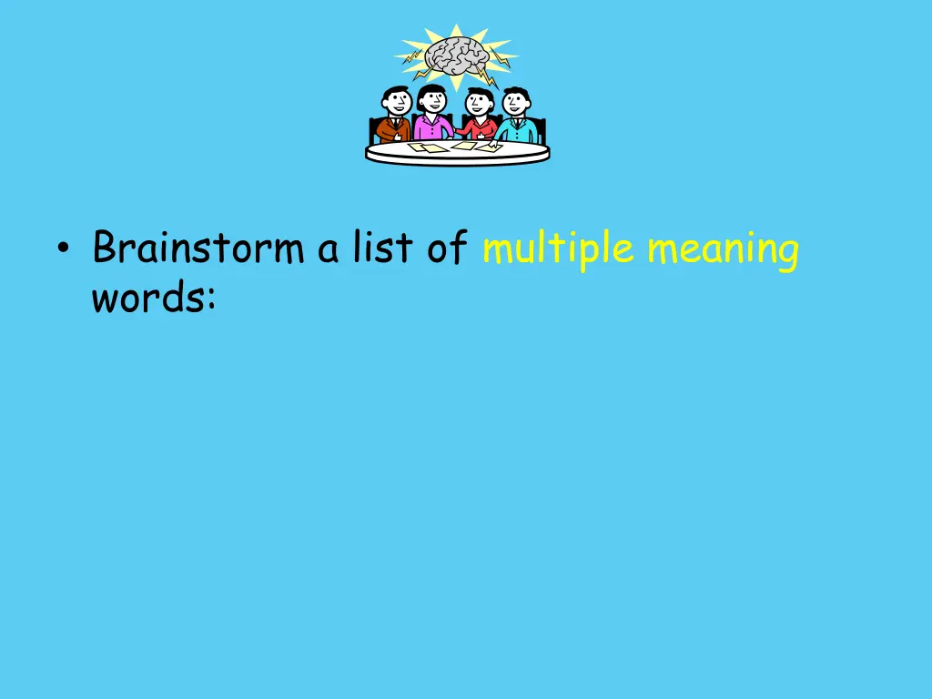 brainstorm a list of multiple meaning words