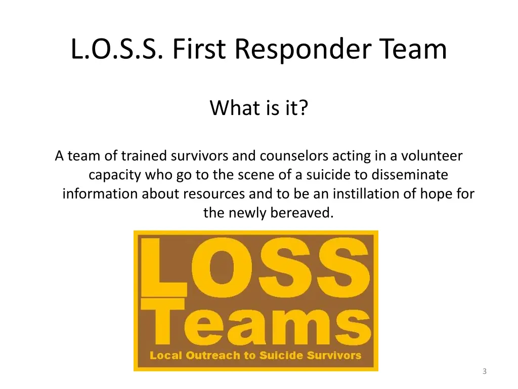 l o s s first responder team