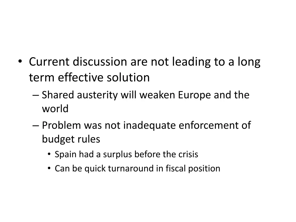 current discussion are not leading to a long term