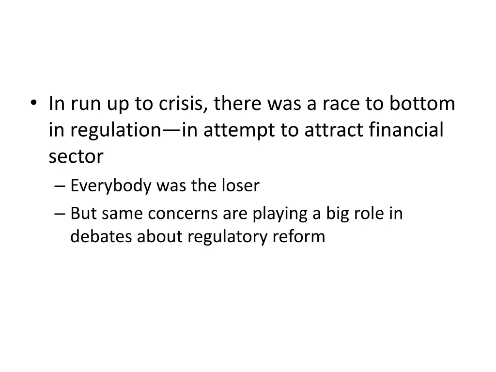 in run up to crisis there was a race to bottom