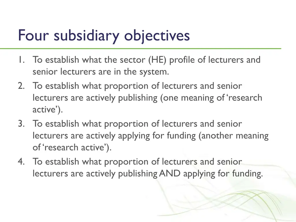 four subsidiary objectives