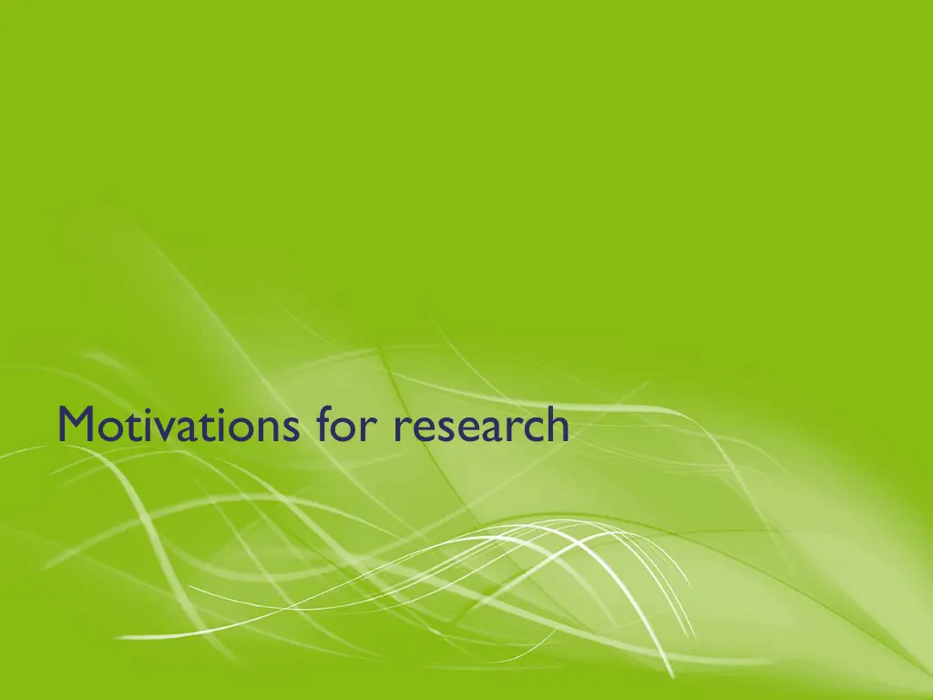 motivations for research