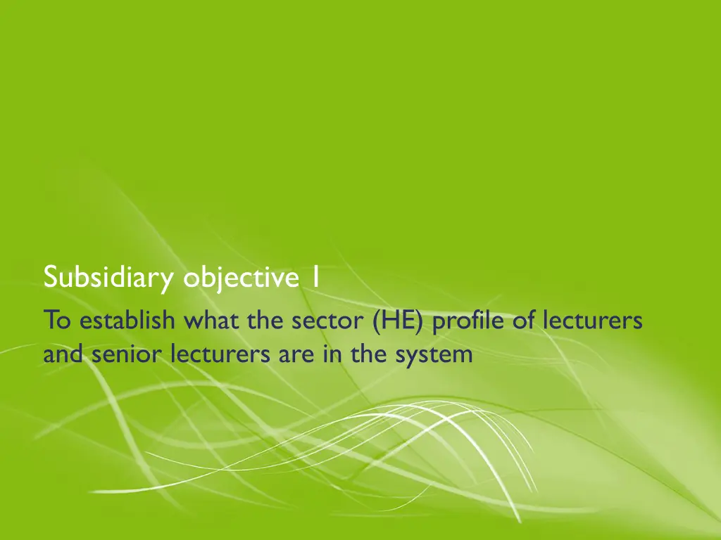 subsidiary objective 1